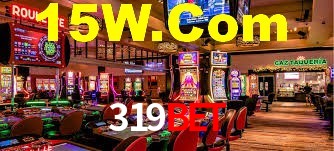 319bet: Jogos de Caça-Níqueis-Altas Recompensas, Roleta-Velocidade, Blackjack-Desafios Máximos